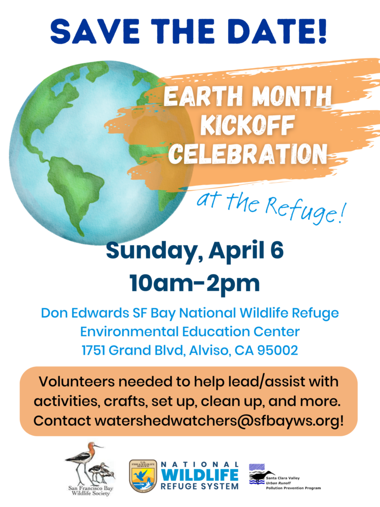 Flyer for Earth Month Kickoff Celebration at the Refuge on Sunday, April 6, 10am-2pm